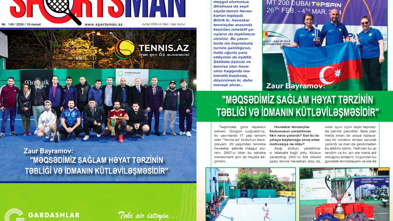 "Tennis.az"ın təsisçisi Zaur Bayramov "Sportsman" jurnalına müsahibə verib